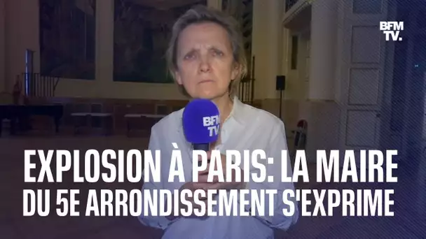 Explosion à Paris: la maire du Ve arrondissement s'exprime AU MICRO DE bfmtv