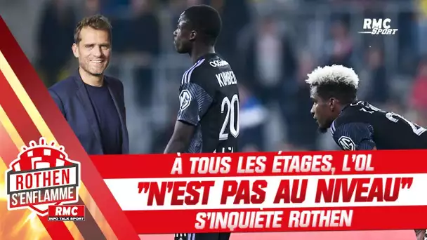 OL : "A tous les étages, cette équipe n'est pas au niveau" s'inquiète Rothen