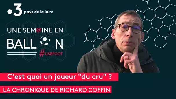 USBFOOT : "C'est quoi un joueur du cru ?" dans l'édito Richard Coffin