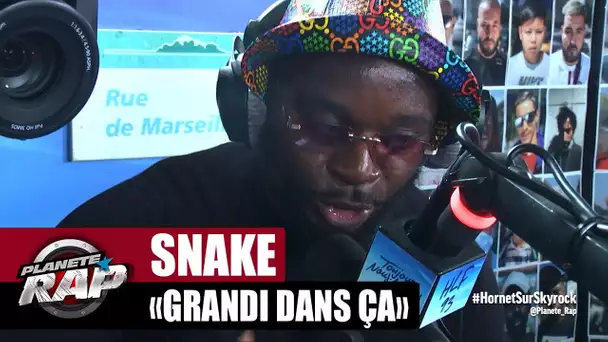 [EXCLU] Snake "Grandi dans ça" #PlanèteRap