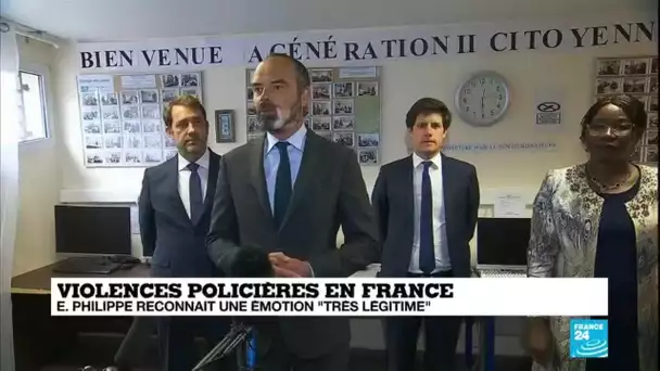 Violences policières en France : Edouard Philippe reconnaît une émotion "très légitime"
