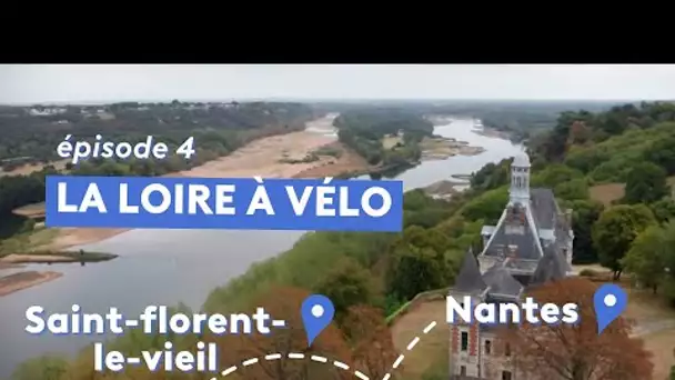 La Loire à Vélo 2022 : entre Saint-Florent-le-Vieil et Nantes [Episode 4]