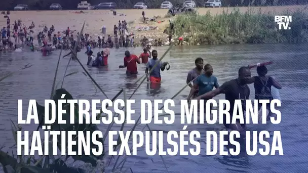 La détresse des migrants haïtiens expulsés des États-Unis