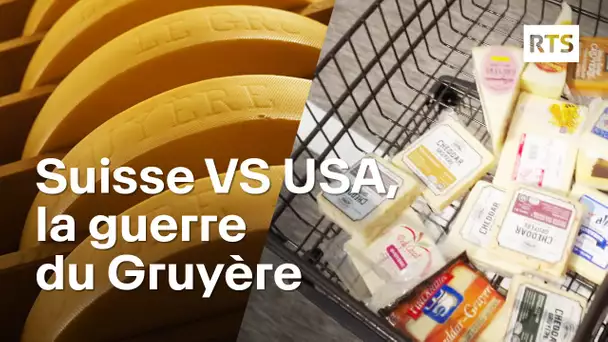 Gruyère, le combat pour la reconnaissance du fromage suisse aux États-Unis | RTS