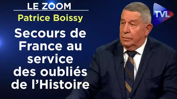 Secours de France au service des oubliés de l’Histoire - Le Zoom - Patrice Boissy - TVL