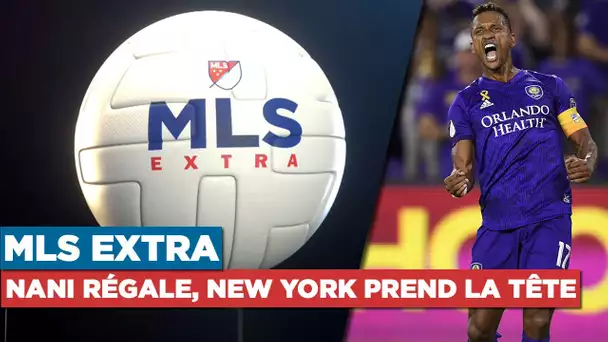 MLS Extra : Nani régale, New York prend la tête