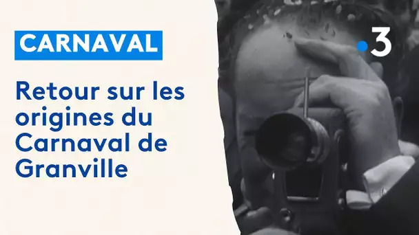 Carnaval de Granville : d'hier à aujourd'hui, les origines