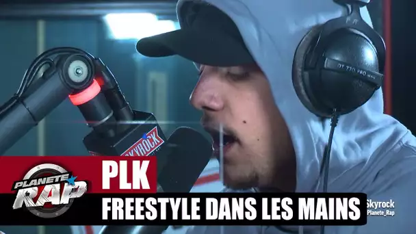 [Exclu] PLK "Freestyle Dans les mains" #PlanèteRap