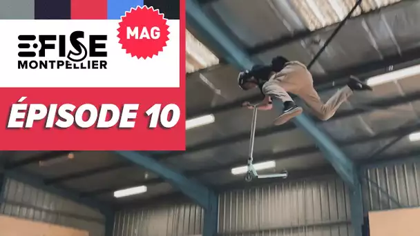 E-FISE LE MAG #10 : FINALES PRO en skate, trott', parkour, roller, wakeboard et BMX !