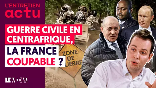 GUERRE CIVILE EN CENTRAFRIQUE : LA FRANCE COUPABLE ?