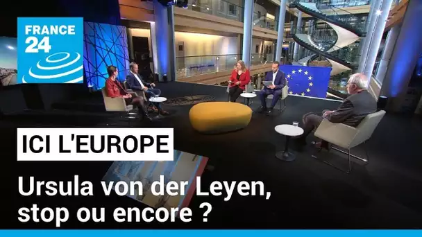 Course à la présidence de la Commission européenne : Ursula von der Leyen, stop ou encore ?