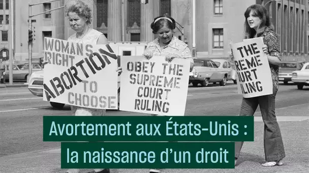 Avortement aux États-Unis : la naissance d&#039;un droit - #CulturePrime