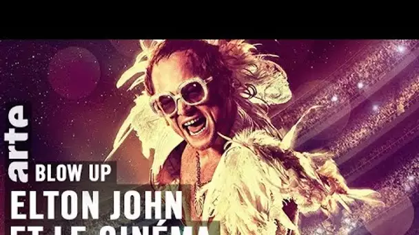 Elton John et le cinéma - Blow Up - ARTE