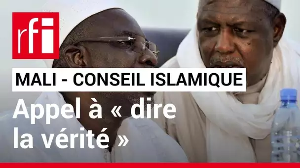 Mali : le leader du Haut Conseil islamique appelle à « dire la vérité » • RFI