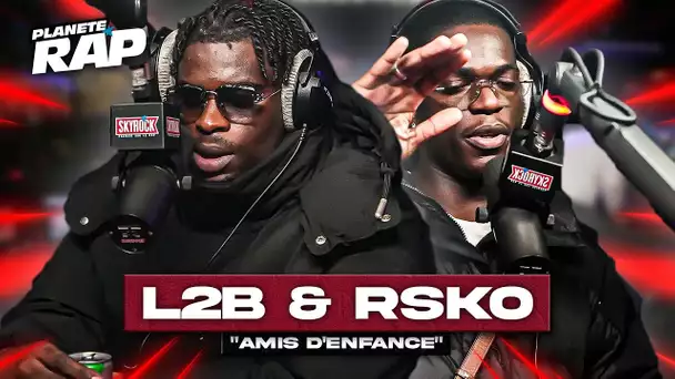 L2B feat. Rsko - Amis d'enfance #PlanèteRap