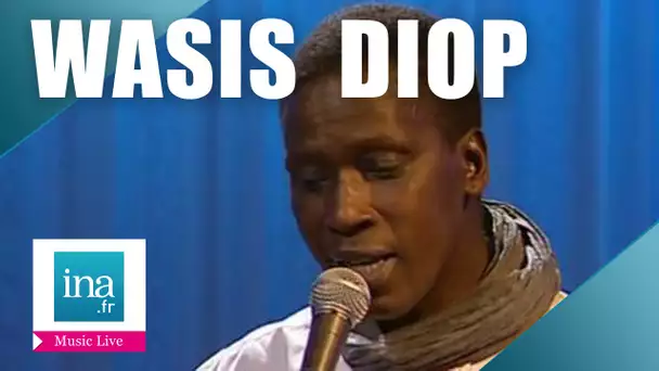 Wasis Diop "Di Na Wo" | Archive INA