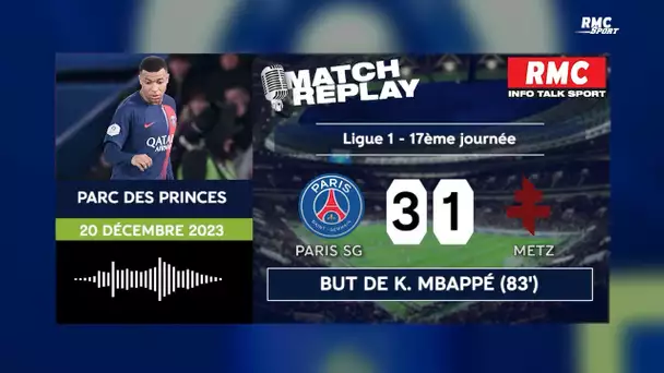 Ligue 1 : Mbappé s'offre un doublé pour son anniversaire et le PSG gagne face à Metz, le goal replay