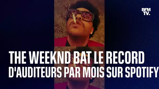 The Weeknd bat le record d'auditeurs par mois sur Spotify
