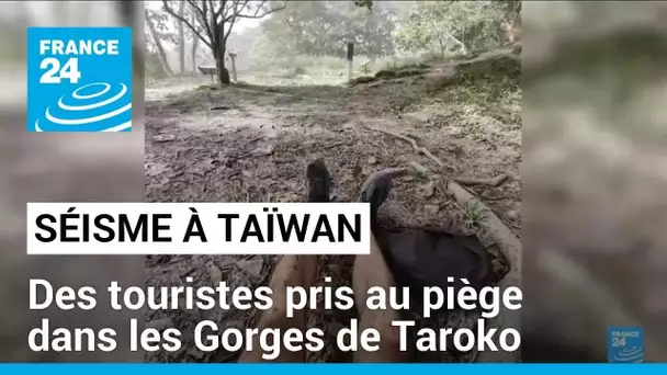 Séisme à Taïwan : des touristes pris au piège dans les Gorges de Taroko • FRANCE 24