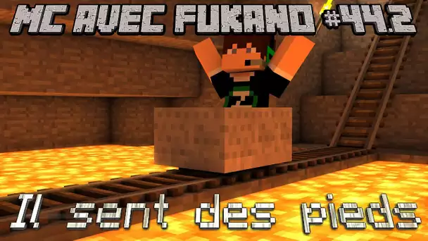 MC avec Fukano #44.2 : Il sent des pieds