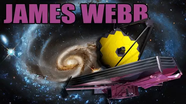 Le Télescope Spatial James Webb - Les Dossiers de L'Espace