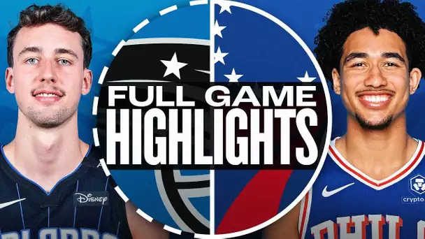 MAGIC at 76ERS | FULL GAME HIGHLIGHTS | December 4, 2024