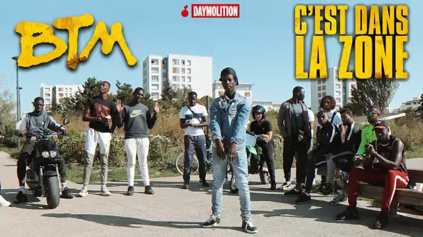 Btm - C'est dans la zone I Daymolition