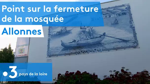 Allonnes : point sur la fermeture de la mosquée