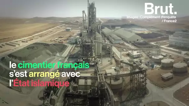 Comment Lafarge se serait arrangé avec Daesh pour garder son usine en Syrie