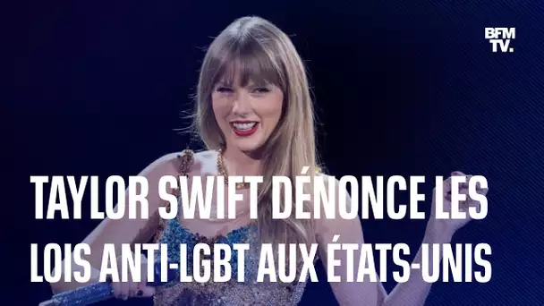 En plein concert, Taylor Swift dénonce la multiplication des lois anti-LGBT aux États-Unis
