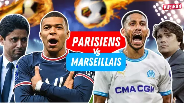 PARISIENS VS MARSEILLAIS