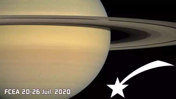 ✨Saturne va briller fort cette semaine... - ÉPHÉMÉRIDE 20-26 juil. 2020