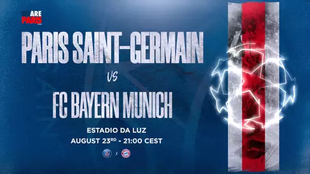 🔜🔥 Une finale tant attendue ! 🏆 Paris Saint-Germain VS. Bayern Munich