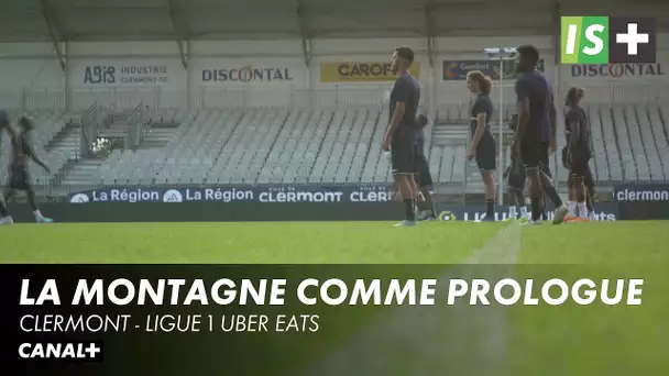 La montagne comme prologue - Clermont Ligue 1 Uber Eats