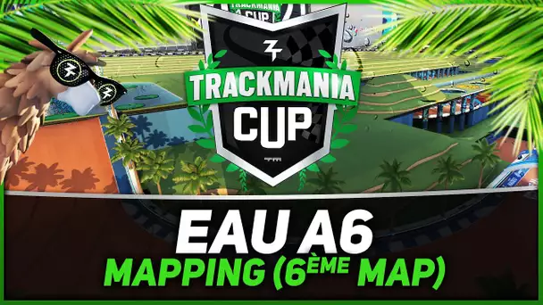 Trackmania Cup 2021 #6 : EAU A6