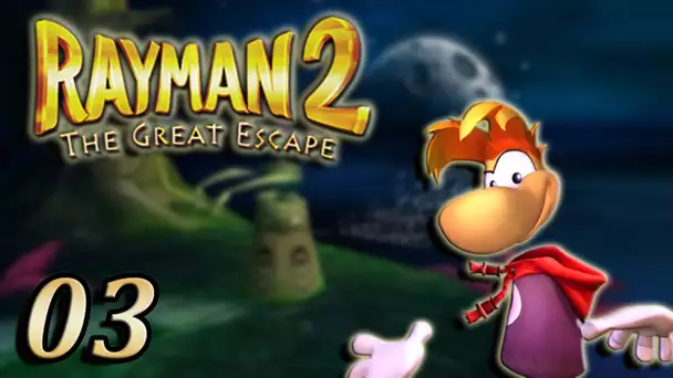 Rayman 2 : The Great Escape : Le Sanctuaire | 03 - Let&#039;s Play
