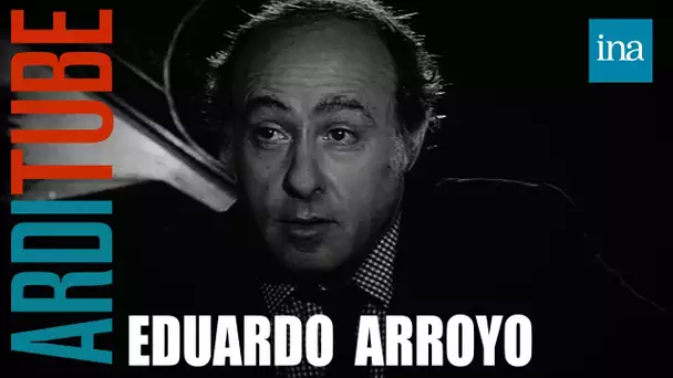 Interview Pinceau : Eduardo Arroyo | INA Arditube