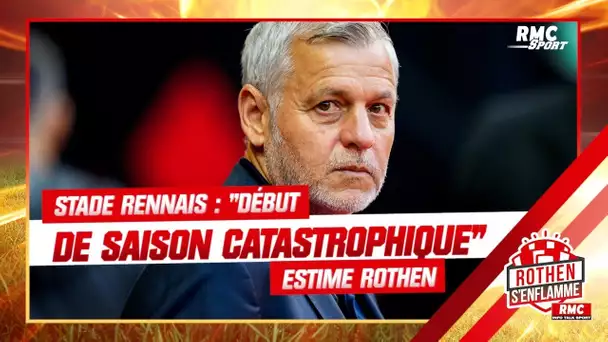 Stade Rennais : "Un début de saison catastrophique", estime Rothen