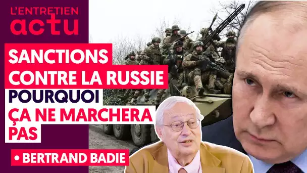 SANCTIONS CONTRE LA RUSSIE : POURQUOI ÇA NE MARCHERA PAS