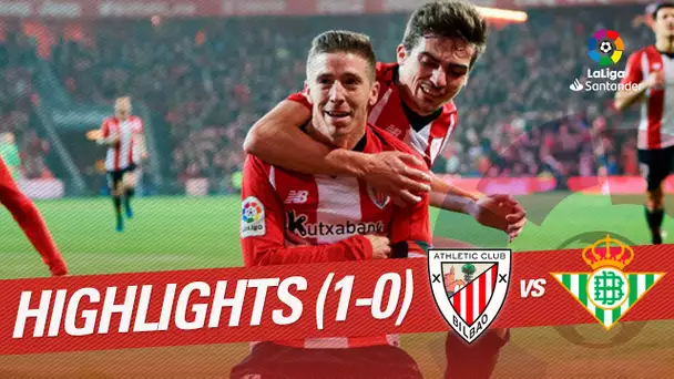 Highlights Athletic Club vs Real Betis (1-0)