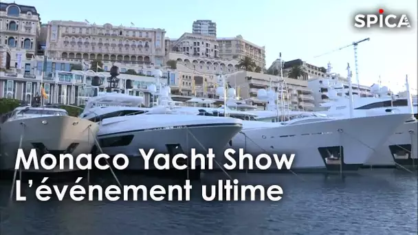 Pourquoi le Monaco Yacht Show est l'événement ultime pour les marques de luxe