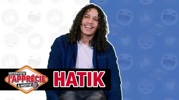 Interview - J'apprécie à moitié avec Hatik #13
