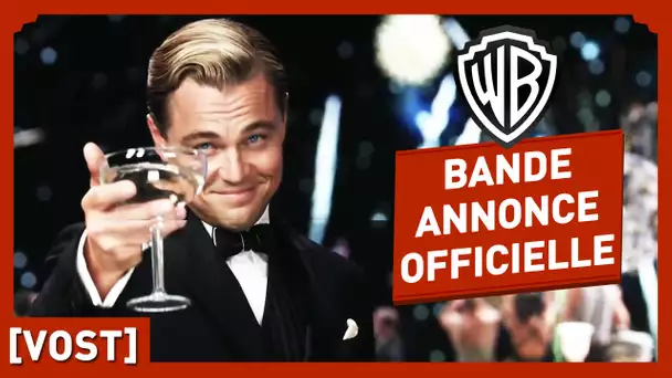 Gatsby Le Magnifique - Bande Annonce Officielle (VOST) - Leonardo DiCaprio / Baz Luhrmann