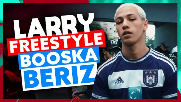 Larry | Freestyle Booska Beriz