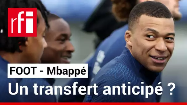 Mbappé : le feuilleton de l’été est lancé • RFI