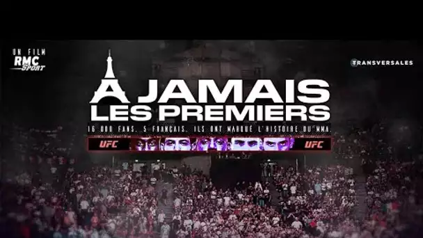 Teaser film UFC Paris : "À jamais les premiers" (diffusé le 21 octobre sur RMC Sport 2)