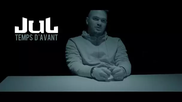 JuL - Temps D'avant // Clip officiel // 2018