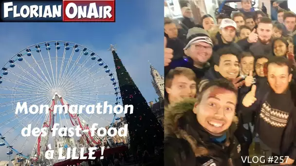 Mon marathon des FAST FOOD à LILLE! - VLOG #257