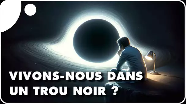 Notre univers est-il à l’intérieur d’un trou noir ?