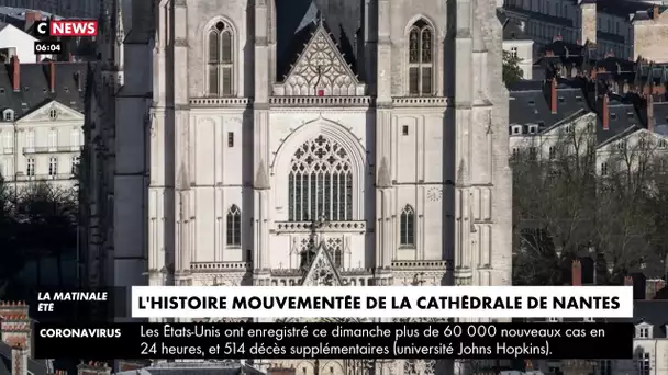 L'histoire mouvementée de la cathédrale de Nantes